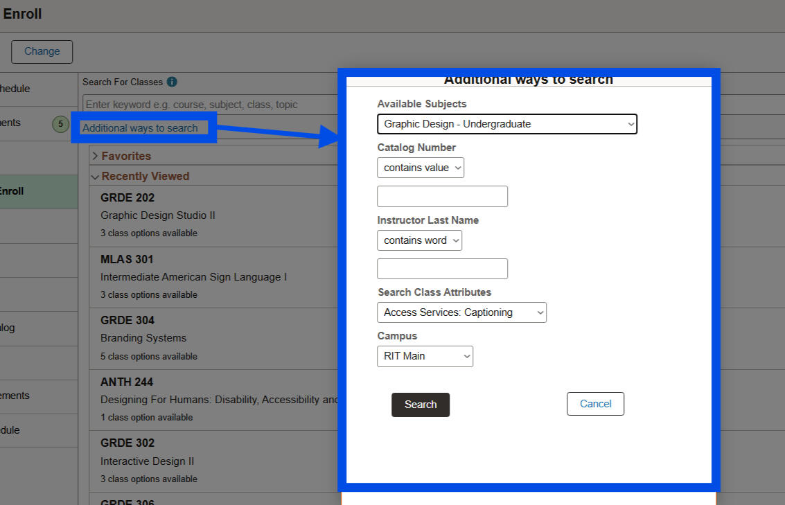 A screenshot of a student enrollment system interface with an "Additional ways to search" modal window open. The modal includes search filters for subject, catalog number, instructor, and class attributes.