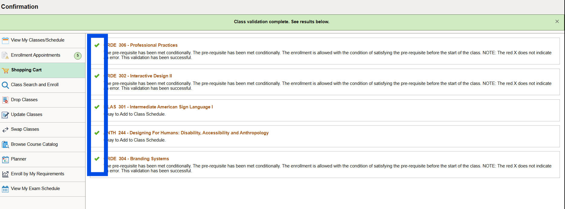 Confirmation of class enrollment with check marks next to each enrolled class, indicating successful prerequisite validation.
