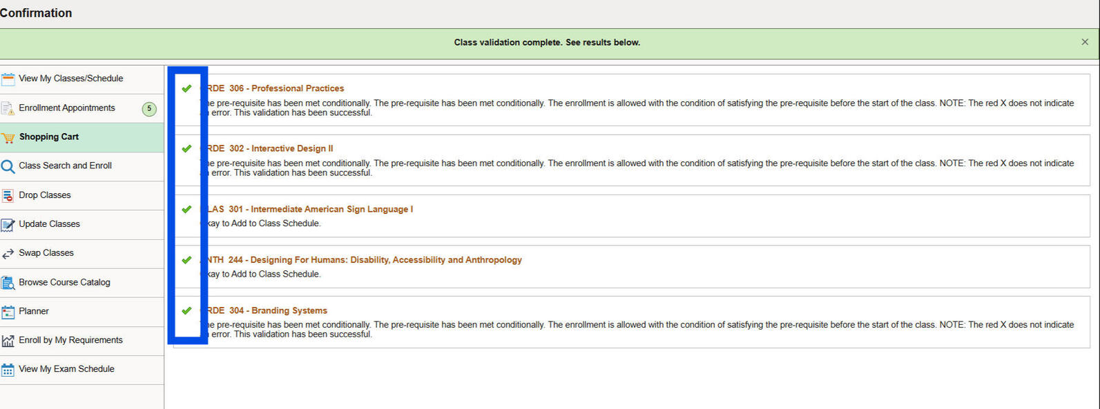Untitled Confirmation of class enrollment with check marks next to each enrolled class, indicating successful prerequisite validation.
